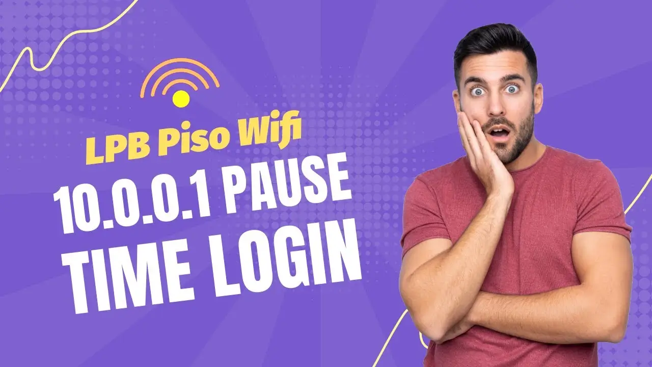 LPB Piso Wifi 10.0.0.1 Pause Time Login Video Guide