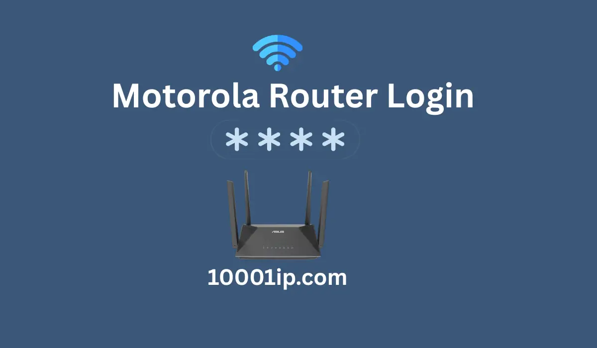 Motorola Router Login Complete Guide to Access Admin Panel (2026)