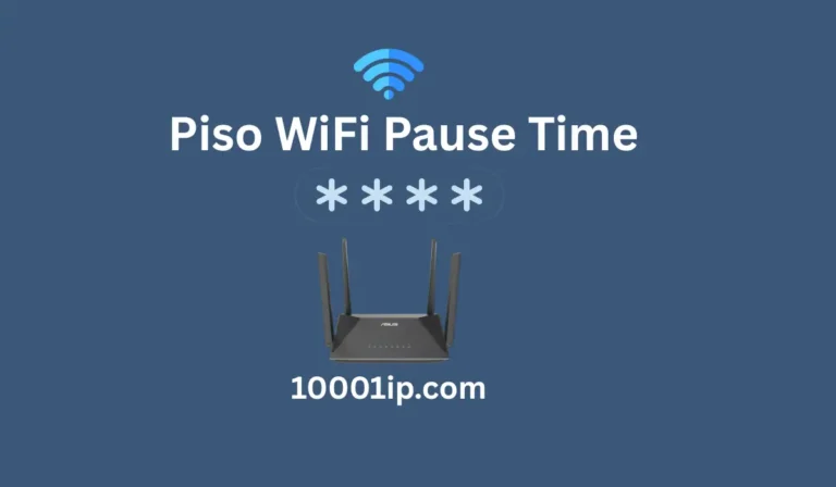 Piso WiFi Pause Time - 10.0.0.1 Login & Admin Guide
