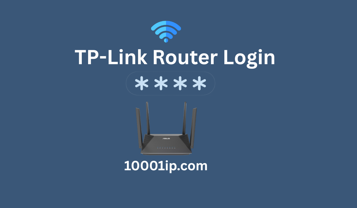 TP-Link Router Login, Setup, Password & WiFi Settings Guide